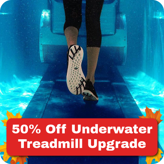 50% off underwater treadmill upgrade