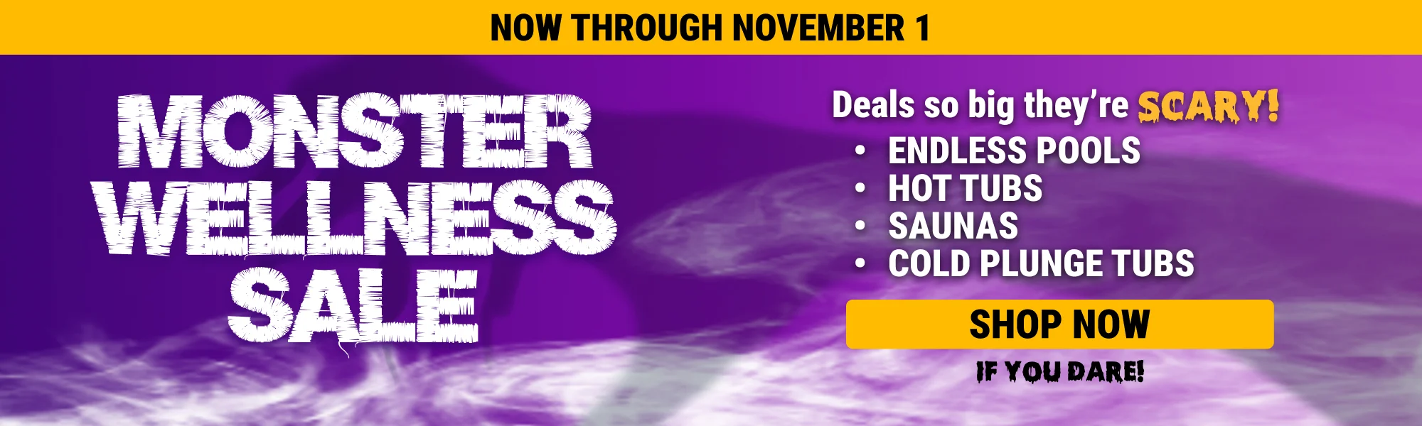 Advertisement banner for a Monster Wellness Sale, featuring bold white distressed text on purple with a yellow Shop Now button and a bullet list of deals (endless pools, hot tubs, saunas, cold plunge tubs).
