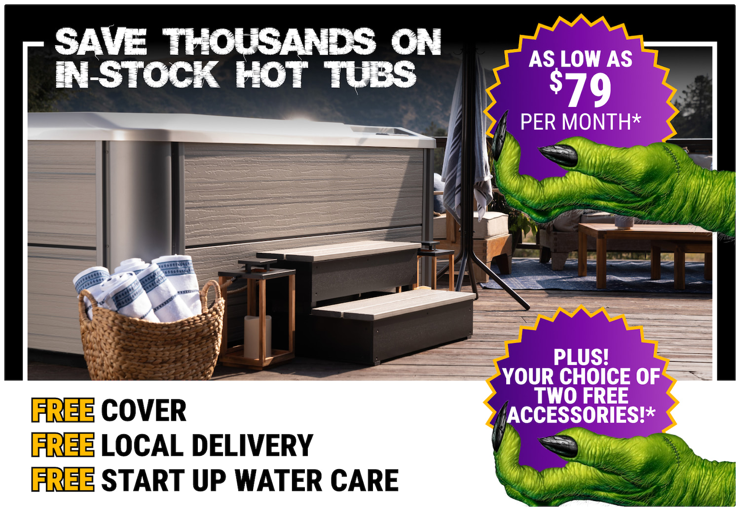Advertisement for hot tubs: outdoor deck scene with a hot tub, bold white headline and purple sale badges, and a green monster hand grabbing the deal signs behind the badge badges.