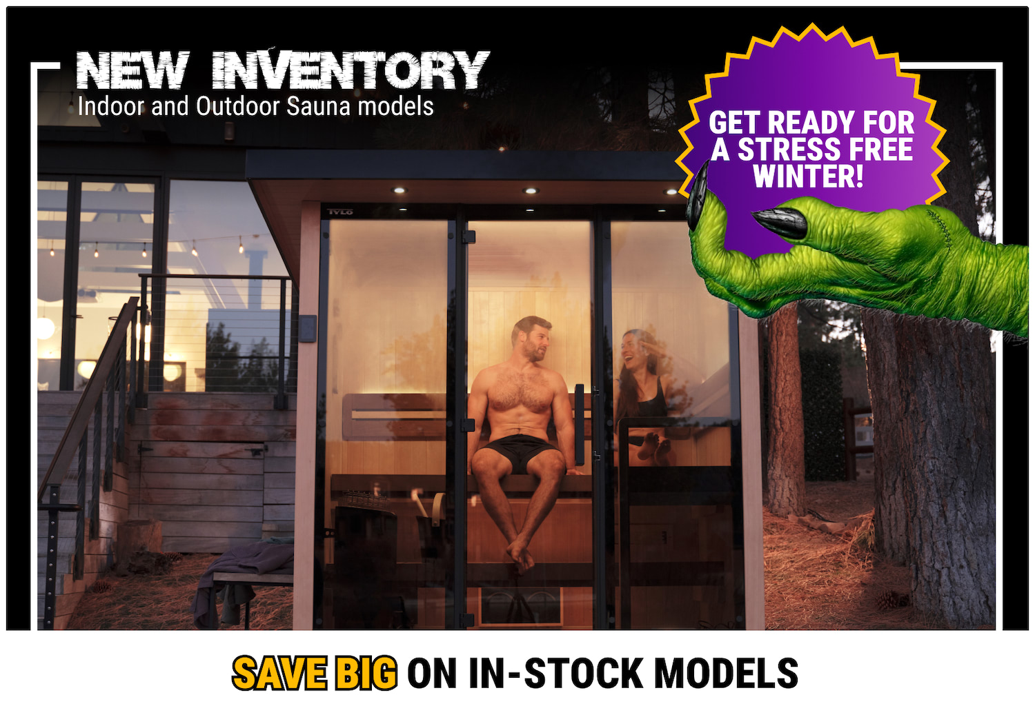Advertisement shows a couple inside a glass sauna with a large purple starburst badge and a green monster hand reaching in from the top right, promoting new indoor/outdoor sauna models.